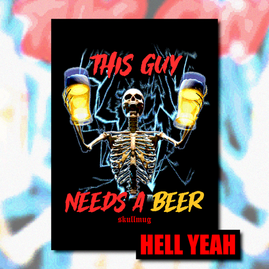 This Guy Needs a Beer - Poster